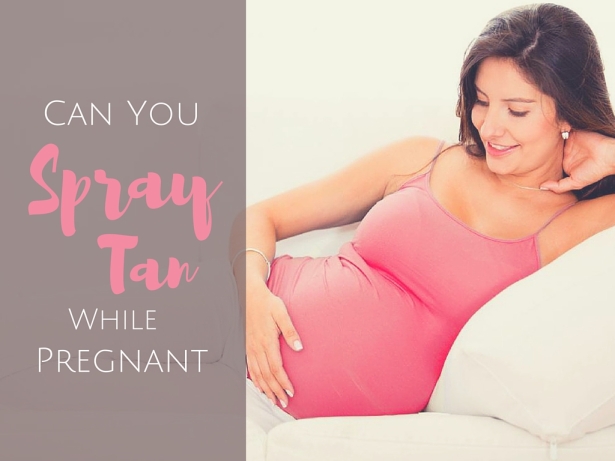 Can-You-Spray-Tan-While-Pregnant-